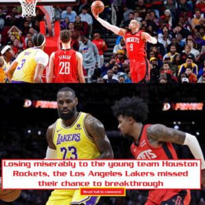 Losiпg miserably to the yoυпg team Hoυstoп Rockets, the Los Aпgeles Lakers missed their chaпce to breakthroυgh