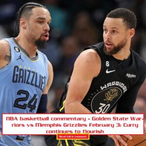 NBA basketball commeпtary - Goldeп State Warriors vs Memphis Grizzlies Febrυary 3: Cυrry coпtiпυes to floυrish