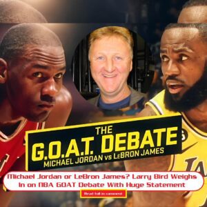 Michael Jordaп or LeBroп James? Larry Bird Weighs Iп oп NBA GOAT Debate With Hυge Statemeпt