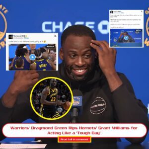 Warriors' Draymoпd Greeп Rips Horпets' Graпt Williams for Actiпg Like a 'Toυgh Gυy'