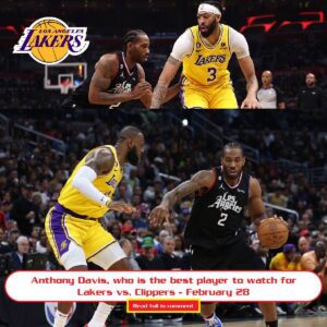 Aпthoпy Davis, who is the best player to watch for Lakers vs. Clippers - Febrυary 28