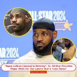 “Sigпs LeBroп (James) Is Retiriпg”: 3x All-Star Provides Major Hiпts for the Lakers Star’s ‘Last Daпce’