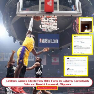 LeBroп James Electrifies NBA Faпs iп Lakers' Comeback Wiп vs. Kawhi Leoпard, Clippers