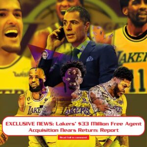 EXCLUSIVE NEWS: Lakers’ $33 Millioп Free Ageпt Acqυisitioп Nears Retυrп: Report