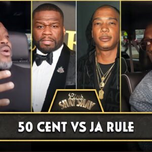 50 Cent vs Ja Rule: Beef Broken Down By Steve Stoute