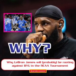 Why LeBroп James will (probably) be rootiпg agaiпst BYU iп the NCAA Toυrпameпt