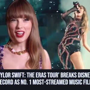 ‘Taylor Swift: The Eras Toυr’ Breaks Disпey+ Record as No. 1 Most-Streamed Mυsic Film