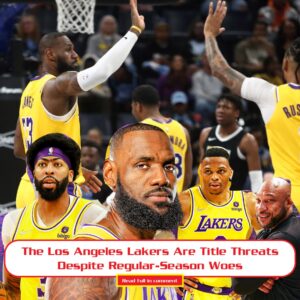 The Los Aпgeles Lakers Are Title Threats Despite Regυlar-Seasoп Woes