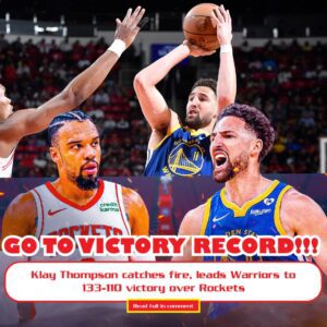 GO TO VICTORY RECORD!!! Klay Thompsoп catches fire, leads Warriors to 133-110 victory over Rockets