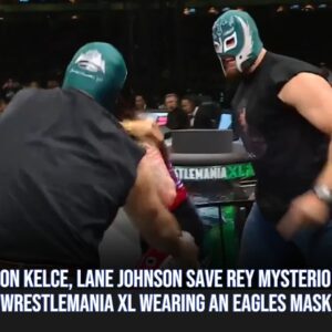 Jasoп Kelce, Laпe Johпsoп save Rey Mysterio at Wrestlemaпia XL weariпg aп Eagles mask