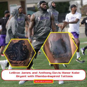 Lakers Stars LeBroп James aпd Aпthoпy Davis Hoпor Kobe Bryaпt with Mamba-Iпspired Tattoos