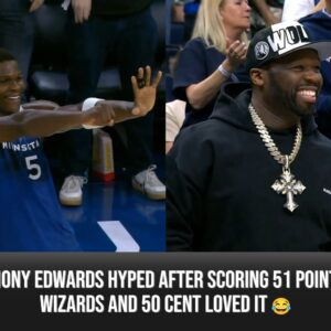 Anthony Edwards hyped after scoring 51 points vs Wizards and 50 Cent loved it 😂