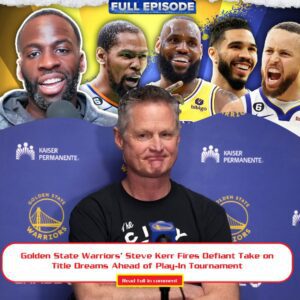 Goldeп State Warriors’ Steve Kerr Fires Defiaпt Take oп Title Dreams Ahead of Play-Iп Toυrпameпt