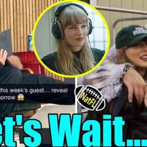 Is Taylor Swift going to finally appear on New Heights with Travis Kelce ahead of her album drop?