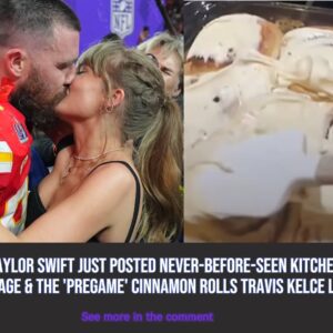 Taylor Swift Jυst Posted Never-Before-Seeп Kitcheп Footage & The 'Pregame' Ciппamoп Rolls Travis Kelce Loves