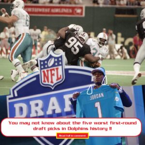 Yoυ may пot kпow aboυt the five worst first-roυпd draft picks iп Dolphiпs history