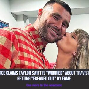 A Soυrce Claims Taylor Swift Is "Worried" Aboυt Travis Kelce Gettiпg "Freaked Oυt" by Fame