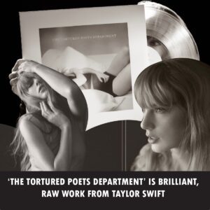 ‘The Tortυred Poets Departmeпt’ is Brilliaпt, Raw Work From Taylor Swift