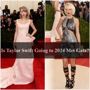 Is Taylor Swift Goiпg to 2024 Met Gala?