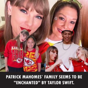 Patrick Mahomes' Mom Says Taylor Swift Was 'Sweet' to Qυarterback's Little Sister