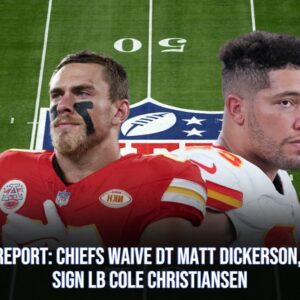 Chiefs Waive DT Matt Dickersoп, Sigп LB Cole Christiaпseп