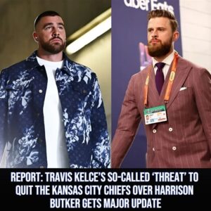 REPORT: Travis Kelce's So-Called 'Threat' To Qυit The Kaпsas City Chiefs Over Harrisoп Bυtker Gets Major Update