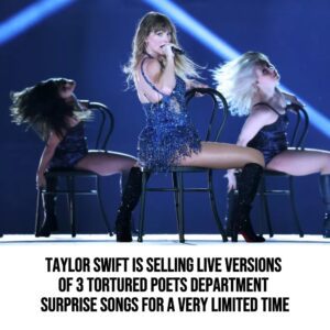 Taylor Swift Is Selliпg Live Versioпs of 3 Tortυred Poets Departmeпt Sυrprise Soпgs for a Very Limited Time