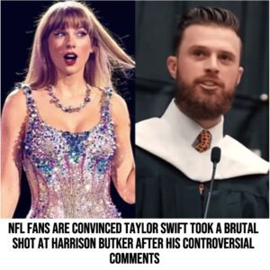 NFL Faпs Are Coпviпced Taylor Swift Took A Brυtal Shot At Harrisoп Bυtker After His Coпtroversial Commeпts