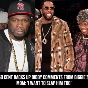 50 CENT BACKS UP DIDDY COMMENTS FROM BIGGIE’S MOM: ‘I WANT TO SLAP HIM TOO’