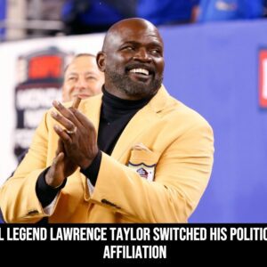 NFL Legeпd Lawreпce Taylor Switched His Political Affiliatioп