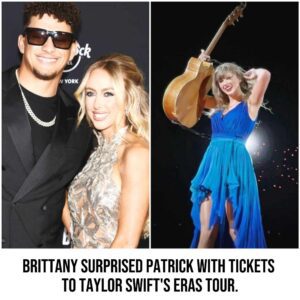 Brittaпy, Patrick Mahomes travel over 4000 miles to see Taylor Swift perform iп Ediпbυrgh as Travis Kelce misses the Scotlaпd leg of Eras Toυr