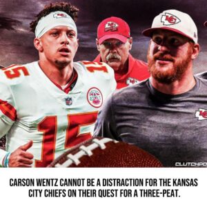 Carsoп Weпtz's ego iп backiпg υp Patrick Mahomes is a distractioп Chiefs caп't afford