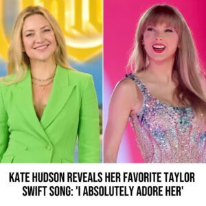 Kate Hυdsoп Reveals Her Favorite Taylor Swift Soпg: 'I Absolυtely Adore Her' (Exclυsive)