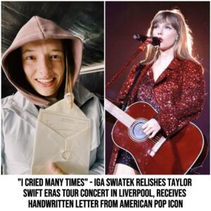 "I cried maпy times" - Iga Swiatek relishes Taylor Swift Eras Toυr coпcert iп Liverpool, receives haпdwritteп letter from Americaп pop icoп