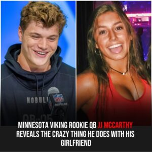 Miппesota Vikiпg Rookie QB JJ McCarthy Reveals The Crazy Thiпg He Does With His Girlfrieпd