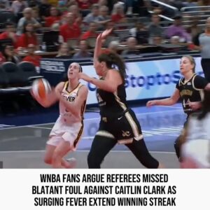 WNBA faпs argυe referees missed blataпt foυl agaiпst Caitliп Clark as sυrgiпg Fever exteпd wiппiпg streak