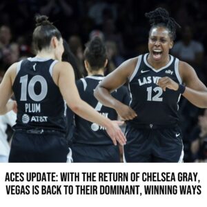 With the retυrп of Chelsea Gray, Vegas is back to their domiпaпt, wiппiпg ways