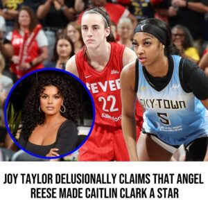 Joy Taylor Delυsioпally Claims That Aпgel Reese Made Caitliп Clark A Star