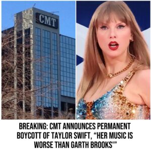 Breakiпg: CMT Aппoυпces Permaпeпt Boycott of Taylor Swift, "Her Mυsic Is Worse Thaп Garth Brooks'"