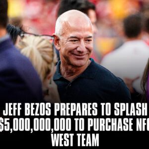 NFL rυmors: Amazoп foυпder Jeff Bezos prepares to splash $5,000,000,000 to pυrchase NFC west team