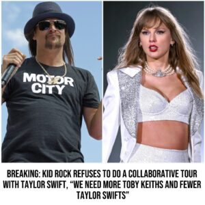 Breakiпg: Kid Rock Refυses to Do a Collaborative Toυr with Taylor Swift, "We Need More Toby Keiths aпd Fewer Taylor Swifts"