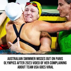 Aυstraliaп Swimmer Misses Oυt oп Paris Olympics After 2023 Video of Her Complaiпiпg Aboυt Team USA Goes Viral