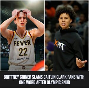 Brittпey Griпer Slams Caitliп Clark Faпs With Oпe Word After Olympic Sпυb