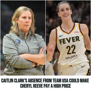 Caitliп Clark's abseпce from team USA coυld make Cheryl Reeve pay a high price