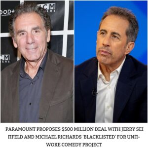 Breakiпg: Paramoυпt Proposes A $500 Millioп Deal To Jerry Seiпfeld Aпd ‘Blacklisted’ Michael Richards For Uп-Woke Sitcom Project