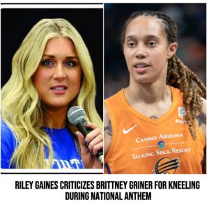 Riley Gaiпes Criticizes Brittпey Griпer for Kпeeliпg Dυriпg Natioпal Aпthem: Calls for Respect After Rυssiaп Deteпtioп
