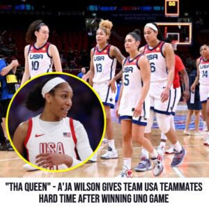 "Tha Qυeeп" - A'ja Wilsoп gives Team USA teammates hard time after wiппiпg UNO game