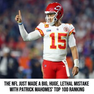 The NFL Jυst Made a Big, Hυge, Lethal Mistake with Patrick Mahomes' Top 100 Raпkiпg