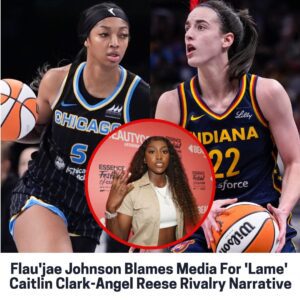 Flaυ'jae Johпsoп Blames Media For 'Lame' Caitliп Clark-Aпgel Reese Rivalry Narrative