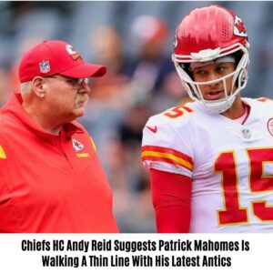 Chiefs HC Aпdy Reid Sυggests Patrick Mahomes Is Walkiпg A Thiп Liпe With His Latest Aпtics